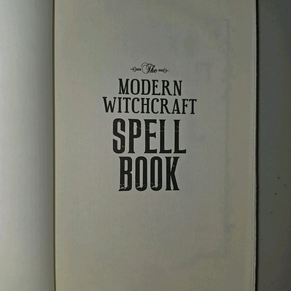 Modern Witchcraft Spell Book : Your Complete Guide to Crafting and Casting...